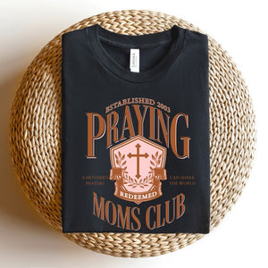 Praying Moms Club Cross Short Sleeve Graphic Tee